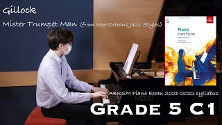 Grade 5 C1 | Gillock - Mister Trumpet Man | ABRSM Piano Exam 2021-2022 | Stephen Fung 🎹