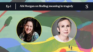 Abi Morgan on Finding Meaning in Tragedy