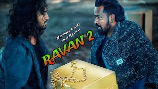 RAVAN 2 REVIEW, NITESH KACHHAP VIVEK NAYAK NAGPURI SHORT FILM, NAGPURI MOVIE