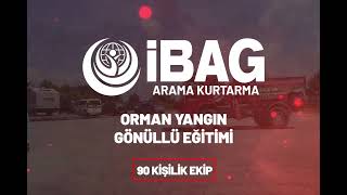 Orman Yangın Gönüllü Eğitimini 90 kişilik İBAG Arama Kurtarma Ekibimizle gerçekleştirdik