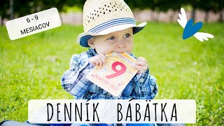 💜 DENNÍK BÁBÄTKA 💜 (Prvé dieťatko 6 - 9 mesiac)