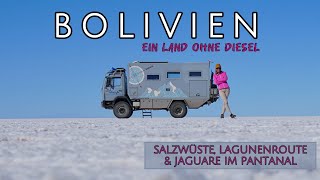 Overlanding Bolivia - between roadblocks, dreamy landscapes and diesel shortages