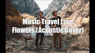 Liric Flowers - Miley Cyrus | Cover By Music Travel Love (Acoustic)