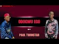 Paul Twinstar - Odogwu Ego