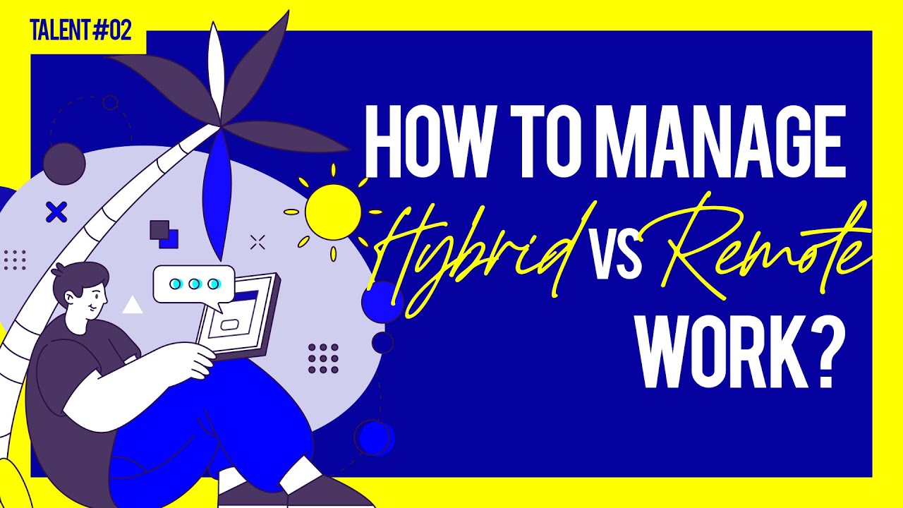 How To Manage Hybrid Vs Remote Work? - YouTube