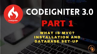 CodeIgniter 3 sa Tagalog: Part 1 - Ano ang MVC? Pag-install at Pagtatakda ng Database