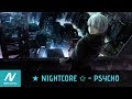 β
Nightcore β© - Psycho γ Post Malone feat. Ty Dolla $ign γ