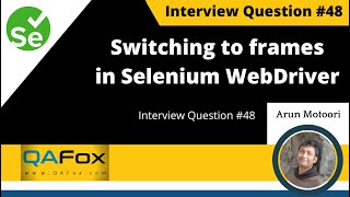 How to switch to frames in Selenium WebDriver? (Interview Question #48)