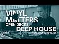 🎶4.5h DEEP HOUSE VINYL SESSION • VINYL MATTERS OPEN DECKS🎶