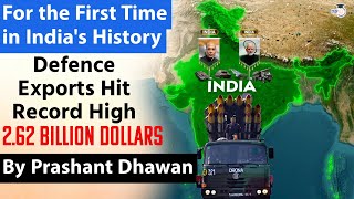 For the First Time in Indian History Defence Export Hits 2.62 Billion Dollars | Prashant Dhawan