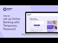 How to set up Online Banking with Temporary Password | Qudos Bank