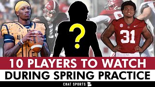 10 Alabama Football Players To Watch During Spring Practice \u0026 A-Day Ft. Keon Keeley \u0026 Keelon Russell