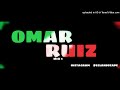 OMAR RUIZ MIX 1