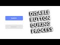 How to Disable a Button Until Task Completes using JavaScript