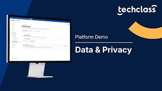 TechClass Platform: Managing Data & Privacy