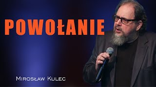 Powołanie - Mirosław Kulec