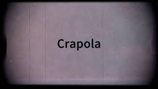 Crapola   Made with Clipchamp