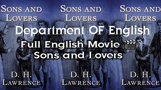 Subscribe| Sons and Lovers is a 1913 novel by the English writer D. H. Lawrence ||Full English Movie