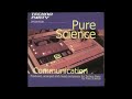 Techno Party 16: Pure Science – Communication