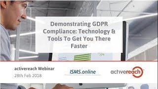 Demonstrating GDPR Compliance: Technology and Tools To Get You There Faster