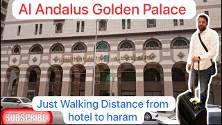 Al Andalus Golden Palace Hotel Madina | nearest Hotel to ladies gate \u0026 reasonable price in markzia