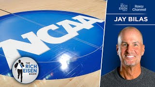 “Amateurism Is Dead” - ESPN’s Jay Bilas on the Future of NCAA Sports | The Rich Eisen Show