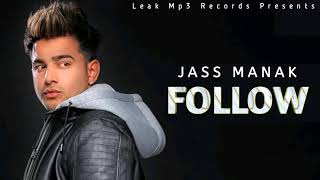 Follow //jass manak //new punjabi unreleased song by jass manak
