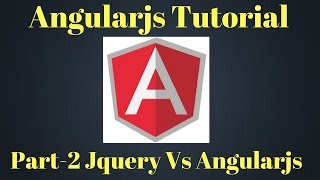 Angularjs tutorial | Part 2 | Jquery vs Angularjs