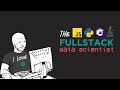 The Full Stack Data Scientist - Python Libraries You Need To Know