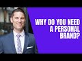 Why Do You Need a Personal Brand?