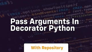pass arguments in decorator python