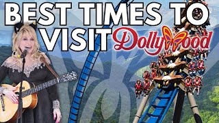 When Is The BEST TIME To Visit DOLLYWOOD? Crowd Calendar Guide