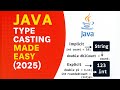 Java Type Casting Explained  Implicit & Explicit Conversion Tutorial (2025)