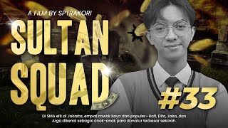 [DRAMA] SULTAN SQUAD EPS 33