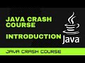 Java Crash Course: Introduction