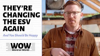They're Changing the ESV Again
