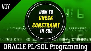 17 | What is CHECK CONSTRAINT in SQL and How to use CHECK | Oracle PL/SQL Programming