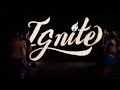 Ignite | Our Hope for the Future