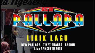 [ LIRIK ]  TIKET SUARGO NEW PALLAPA BRODIN PANGESTU 2019