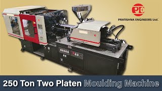 250 Ton Two Platen Automatic Plastic Injection Moulding Machine | Pratishna Engineers |