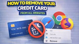How To Remove Your Credit Card From All Websites (2 Ways)