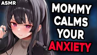 Mommy Calms Your Anxiety ASMR [F4M] [Headpats] [Sleep Aid] [Comfort] [Cuddles] [Good Boy]