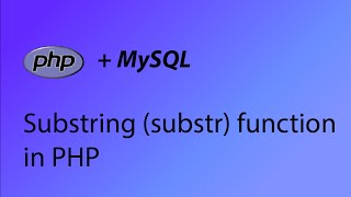 PHP & MySQL Tutorial 20 - Substring (substr) function