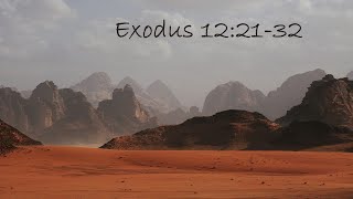 Exodus 12:21-32: Redeemed by the Passover Lamb