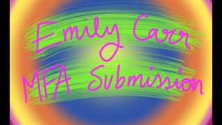 Emily Carr MFA Video Submission 2021