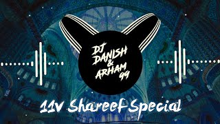 Mere Ghaus piya Jilani(11v Shareef special) | Dj Danish and Arham99 |