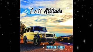 Lofi  attitude Hit all in one nonstop || @Enjoywithme001 || lofi attitude Love song  #8