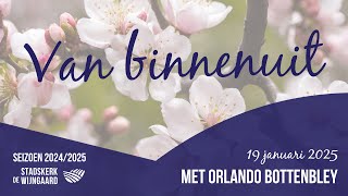 Transformatie door de kracht van de Heilige Geest (Orlando Bottenbley) - 19 januari 2025