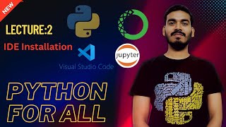 2.Python, VS Code , Anaconda installation | Python for all | English