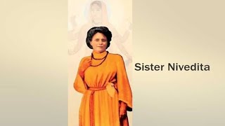 ಸಹೋದರಿ ನಿವೇದಿತಾಳ 🙎 ಬಗ್ಗೆ ತಿಳಿಯೋಣ ಬನ್ನಿ || #sisternivedita #nivedita #swamyvivekananda